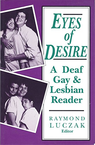 book cover for Eyes of Desire: A Deaf & Gay Lesbian Reader, with two images of young queer people